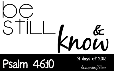 be still & know